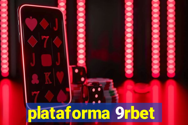 plataforma 9rbet